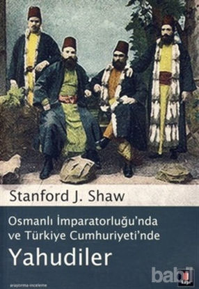 Picture of Osmanlı İmparatorluğu’nda ve Türkiye Cumhuriyeti’nde Yahudiler