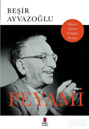 Picture of Peyami Hayatı, Sanatı, Felsefesi, Dramı