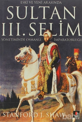 Picture of Eski ve Yeni Arasında Sultan 3. Selim