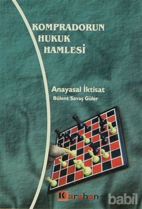 Picture of Kompradorun Hukuk Hamlesi Anayasal İktisat