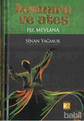 Picture of Tennure ve Ateş - Hz. Mevlana