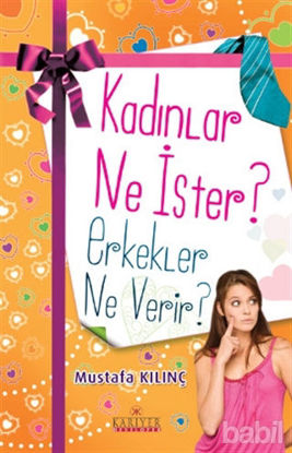 Picture of Kadınlar Ne İster? Erkekler Ne Verir?