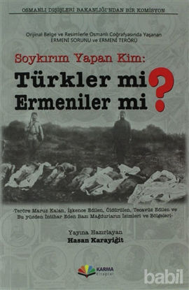 Picture of Soykırım Yapan Kim: Türkler mi Ermeniler mi?