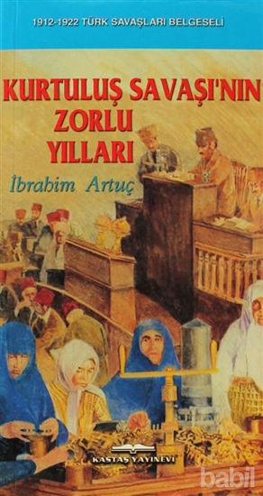 Picture of Kurtuluş Savaşı’nın Zorlu Yılları
