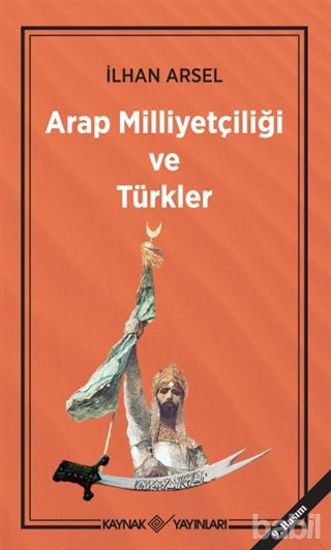 Picture of Arap Milliyetçiliği ve Türkler