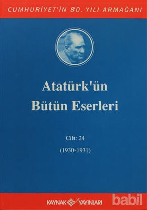 Picture of Atatürk'ün Bütün Eserleri Cilt: 24 (1930 - 1931)