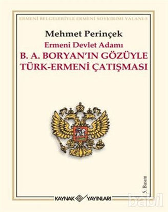 Picture of Ermeni Devlet Adamı B. A. Boryan’ın Gözüyle Türk-Ermeni Çatışması
