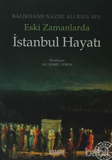 Picture of Eski Zamanlarda İstanbul Hayatı