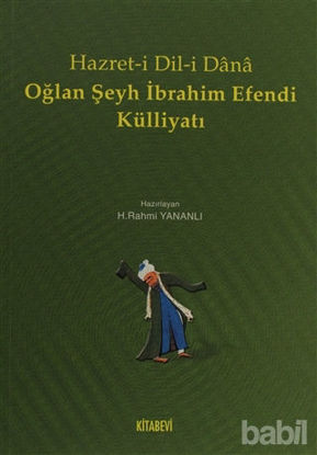 Picture of Hazret-i Dil-i Dana  Oğlan Şeyh İbrahim Efendi Külliyatı
