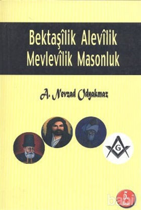 Picture of Bektaşilik Alevilik Mevlevilik Masonluk
