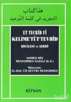 Picture of Et Tecrid Fi Kelime’Tüt’Tevhid Risalesi ve Şerhi