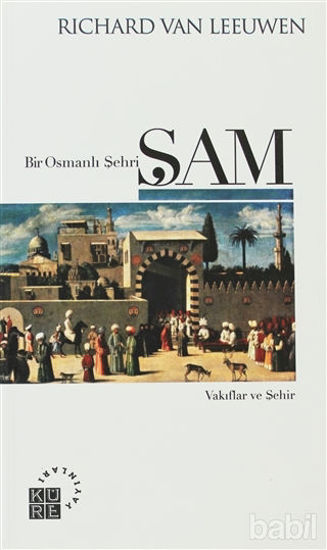 Picture of Bir Osmanlı Şehri: Şam