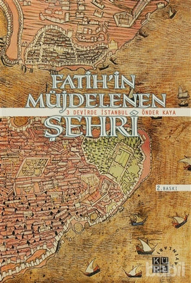 Picture of Fatih’in Müjdelenen Şehri