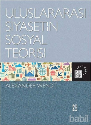 Picture of Uluslararası Siyasetin Sosyal Teorisi