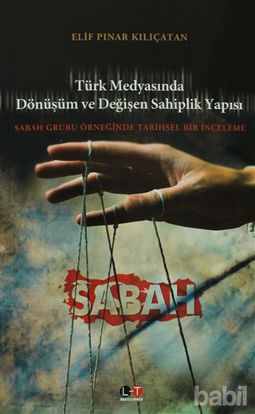 Picture of Türk Medyasında Dönüşüm ve Değişen Sahiplik Yapısı