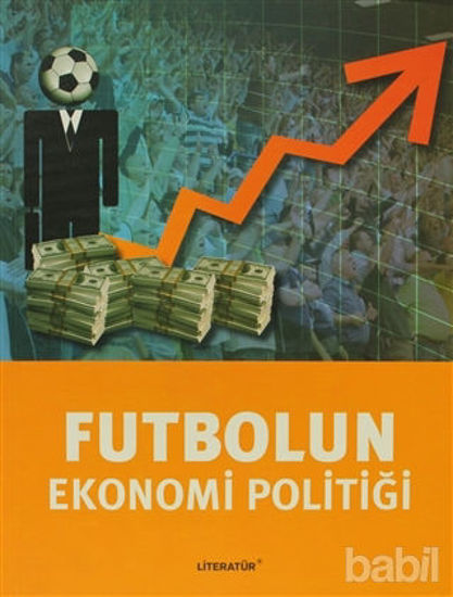 Picture of Futbolun Ekonomi Politiği