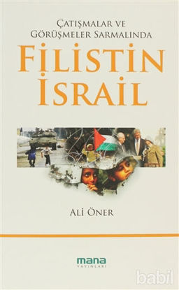 Picture of Çatışmalar ve Görüşmeler Sarmalında Filistin - İsrail