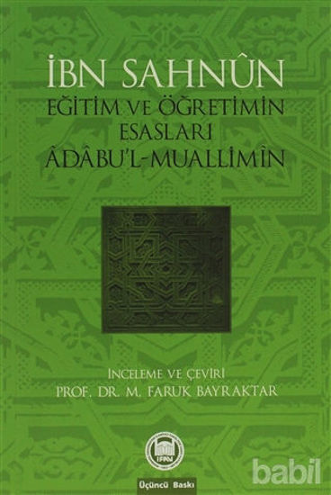 Picture of İbn Sahun Eğitim ve Öğretimin Esasları Adabu'l - Muallimin