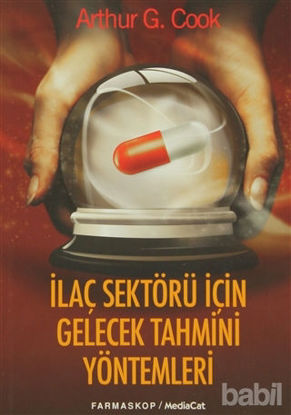 Picture of İlaç Sektörü İçin Gelecek Tahmini Yöntemler