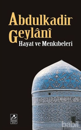 Picture of Abdulkadir Geylani - Hayat ve Menkıbeleri