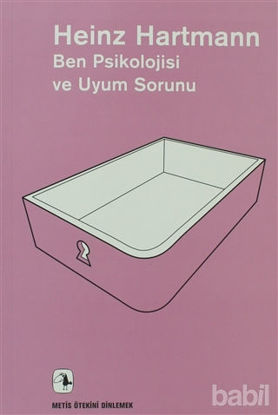 Picture of Ben Psikolojisi ve Uyum Sorunu