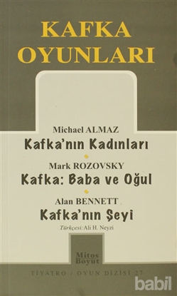 Picture of Kafka Oyunları Kafka’nın Kadınları / Baba ve Oğul / Kafka’nın Şeyi