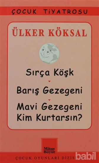 Picture of Sırça Köşk - Barış Gezegeni - Mavi Gezegeni Kim Kurtarsın?