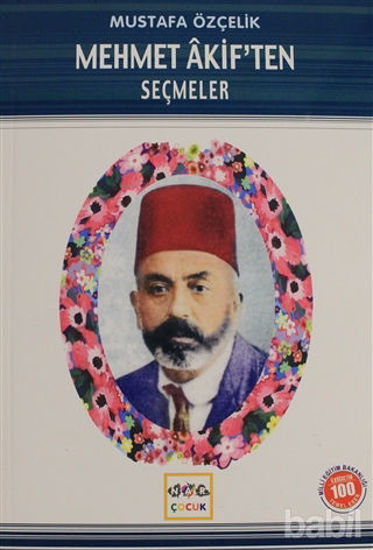 Picture of Mehmet Akif’ten Seçmeler (Milli Eğitim Bakanlığı İlköğretim 100 Temel Eser)