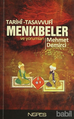 Picture of Tarihi-Tasavvufi Menkıbeler ve Yorumları