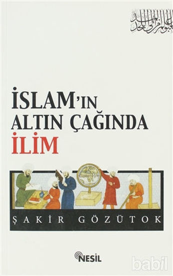 Picture of İslam’ın Altın Çağında İlim