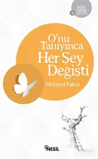Picture of Onu Tanıyınca Her Şey Değişti