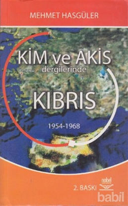 Picture of Kim ve Akis Dergilerinde Kıbrıs 1954 - 1968
