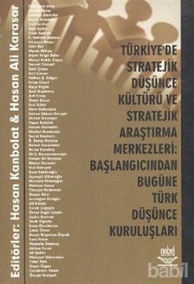 Picture of Türkiye’de Stratejik Düşünce Kültürü ve Stratejik Araştırma Merkezleri: Başlangıcından Bugüne Türk Düşünce Kuruluşları