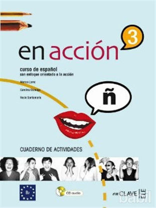 Picture of En Accion 3 Cuaderno de Actividades (Etkinlik Kitabı  Audio Descargable) İspanyolca Orta-Üst Seviye