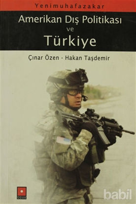Picture of Yeni Muhafazakar Amerikan Dış Politikası ve Türkiye