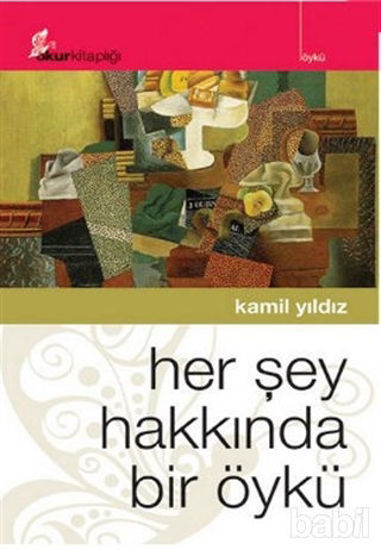 Picture of Her Şey Hakkında Bir Öykü
