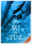 Picture of Yaşamın Gizemi Su ve Tuz