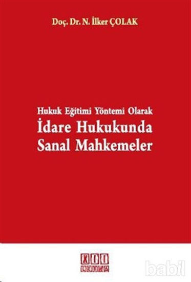Picture of Hukuk Eğitimi Yöntemi Olarak İdare Hukukunda Sanal Mahkemeler