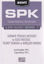 Picture of SPK Lisanslama Sınavları İleri Düzey Serisi: 7 - Sermaye Piyasası Mevzuatı ve İlgili Mevzuat, Ticaret Hukuku ve Borçlar Hukuku