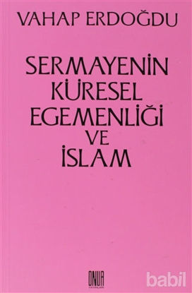Picture of Sermayenin Küresel Egemenliği ve İslam