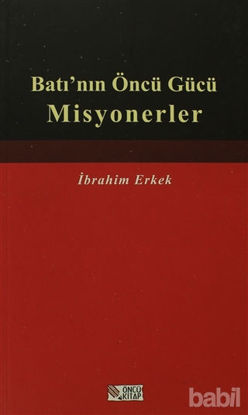 Picture of Batı’nın Öncü Gücü Misyonerler