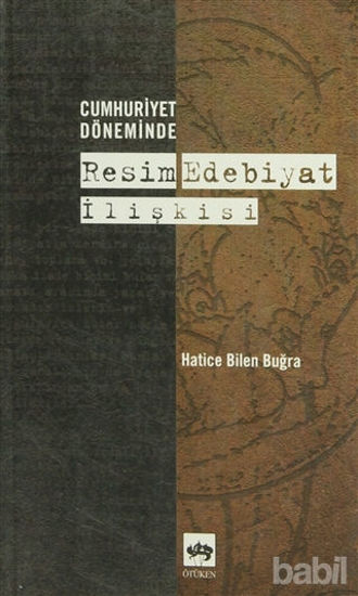 Picture of Cumhuriyet Döneminde Resim Edebiyat İlişkisi