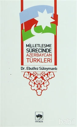 Picture of Milletleşme Sürecinde Azerbaycan Türkleri