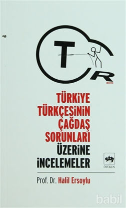 Picture of Türkiye Türkçesinin Çağdaş Sorunları Üzerine İncelemeler