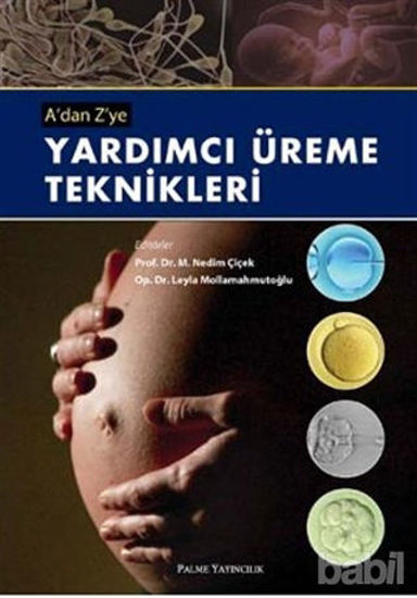 Picture of A’dan Z’ye Yardımcı Üreme Teknikleri