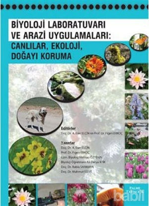 Picture of Biyoloj Laboratuvarı ve Arazi Uygulamaları: Canlılar, Ekoloji, Doğayı Koruma