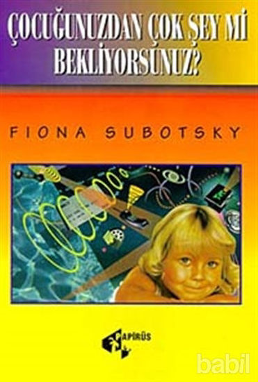 Picture of Çocuğunuzdan Çok Şey mi Bekliyorsunuz?