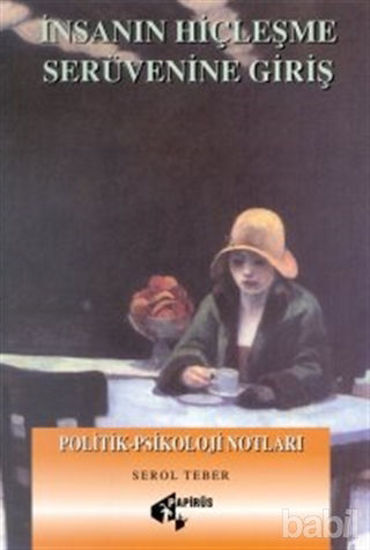 Picture of İnsanın Hiçleşme Serüvenine Giriş