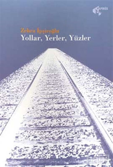 Picture of Yollar, Yerler, Yüzler