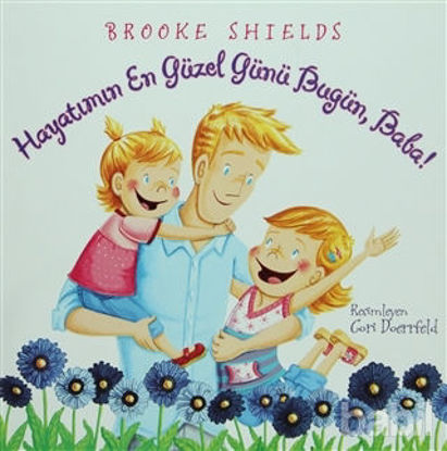 Picture of Hayatımın En Güzel Günü Bugün, Baba!